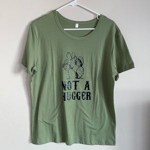 Not A Hugger Graphic Tee
